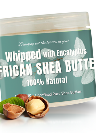 Whipped African Shea Butter w/ Eucalyptus